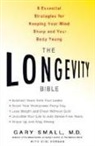 Gary Small, Gary W./ Vorgan Small, Gigi Vorgan - The Longevity Bible