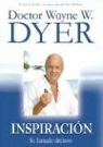 Wayne W. Dyer - Inspiracion/ Inspiration