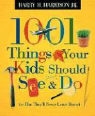 Harry Harrison, Harry H. Harrison - 1001 Things Your Kids Should See & Do