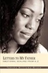 Tameka Williams-Bruce - Letters To My Father