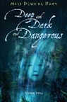 Mary Downing Hahn, Hahn Mary Downing Hahn - Deep and Dark and Dangerous