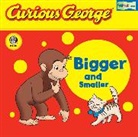 H. A. Rey, Margret Rey, H. A. Rey, Margret Rey - Curious George Bigger and Smaller