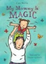 Carl Norac, Carl/ Godon Norac, Ingrid Godon - My Mommy Is Magic