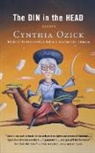 Cynthia Ozick - The Din in the Head