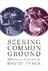 David Tyack, David B. Tyack - Seeking Common Ground