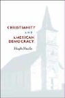 Mary Jo Bane, Hugh Heclo, Michael Kazin - Christianity and American Democracy
