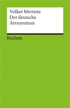 Volker Mertens - Der deutsche Artusroman