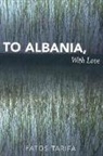 Fatos Tarifa, Tarifa Fatos - To Albania, With Love