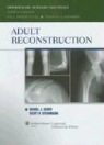 Daniel J. Steinmann Berry, Daniel J. Berry, Scott P. Steinmann, Paul Tornetta - Adult Reconstruction