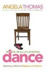 Angela Thomas - When Wallflowers Dance