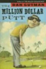 Dan Gutman - The Million Dollar Putt