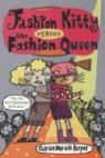 Charise Mericle Harper - Fashion Kitty Versus the Fashion Queen