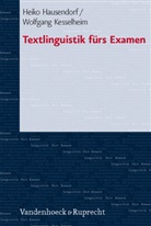 Heik Hausendorf, Heiko Hausendorf, Wolfgang Kesselheim - Textlinguistik fürs Examen