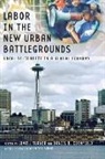 Lowell (EDT)/ Cornfield Turner, Lowell Cornfield Turner, Daniel B. Cornfield, Lowell Turner - Labor in the New Urban Battlegrounds