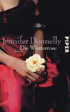 Jennifer Donnelly - Die Winterrose