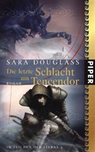 Sara Douglass - Die letzte Schlacht um Tencendor