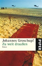 Johannes Groschupf - Zu weit draußen