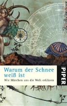 Elena Balzamo, Reinhard Kaiser - Warum der Schnee weiß ist