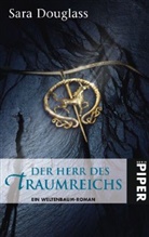 Sara Douglass - Der Herr des Traumreichs