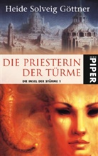 Heide S. Göttner, Heide Solveig Göttner - Die Insel der Stürme - Bd. 1: Die Insel der Stürme