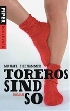 Michael Eichhammer - Toreros sind so
