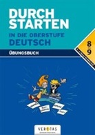 Eva Eibl, Leopold Eibl, Lieselotte Ostner, Liselott Ostner, Liselotte Ostner, Elisabet Radlmair... - Durchstarten in Deutsch: Durchstarten in die Oberstufe - Deutsch - 8./9. Schuljahr