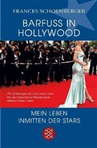 Frances Schoenberger - Barfuss in Hollywood