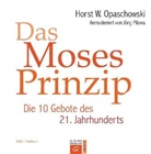 Horst W. Opaschowski, Horst W. Opaschowski, Jörg Pilawa - Das Moses-Prinzip, 2 Audio-CDs (Hörbuch)