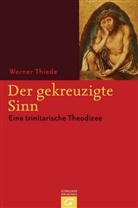 Werner Thiede - Der gekreuzigte Sinn