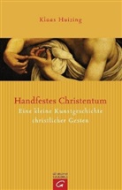 Klaas Huizing - Handfestes Christentum