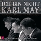 Götz Alsmann, Götz Alsmann, Christian Brückner, Roger Willemsen - Ich bin nicht Karl May, 1 Audio-CD (Audiolibro)