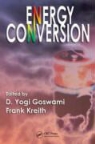 D. Yogi (EDT)/ Kreith Goswami, D. Yogi Kreith Goswami, D. Yogi Goswami, Frank Kreith - Energy Conversion