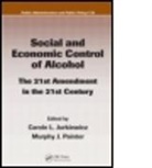 Mark Daniels, Carole L. Jurkiewicz, Carole L. (Louisiana State University Jurkiewicz, Carole L. Painter Jurkiewicz, Jurkiewicz Carole L., Murphy J. Painter... - Social and Economic Control of Alcohol