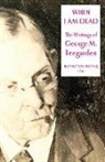 Raymond Luczak, Raymond (EDT) Luczak, George M. Teegarden, Raymond Luczak - When I Am Dead