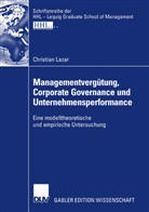 Christian Lazar - Managementvergütung, Corporate Governance und Unternehmensperformance
