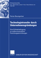 Florian Baumgartner - Technologietransfer durch Unternehmensgründungen an außeruniversitären Forschungseinrichtungen
