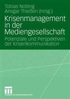 Tobia Nolting, Tobias Nolting, Thiessen, Thiessen, Ansgar Thießen - Krisenmanagement in der Mediengesellschaft