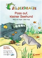 VOGE, Maja von Vogel, Voigt, Maja von Vogel, Silke Voigt - Pass auf, kleiner Seehund