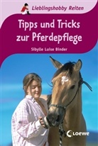 Sibylle L. Binder, Sibylle Luise Binder - Tipps und Tricks zur Pferdepflege