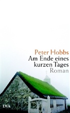 Peter Hobbs - Am Ende eines kurzen Tages