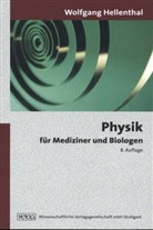 Wolfgang Hellenthal - Physik für Mediziner und Biologen