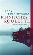 Taavi Soininvaara - Finnisches Roulette
