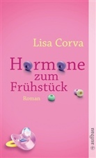 Lisa Corva - Hormone zum Frühstück