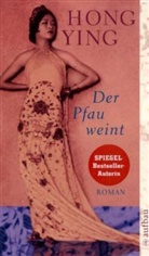 Hong Ying, Hong Ying - Der Pfau weint