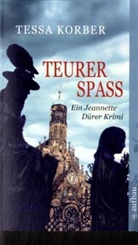 Tessa Korber - Teurer Spaß