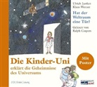 Ulrich Janßen, Klaus Werner, Ralph Caspers, Klaus Ensikat - Die Kinder-Uni: Hat der Weltraum eine Tür?, 2 Audio-CDs (Hörbuch)