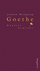 Johann Wolfgang von Goethe, Ing Wild, Inge Wild - Hundert Gedichte