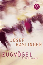 Josef Haslinger - Zugvögel