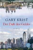 Gary Krist - Der Duft des Geldes
