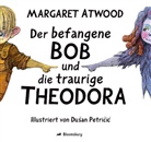 Margaret Atwood, Dusan Petricic, Dusan Petricic - Der befangene Bob und die traurige Theodora